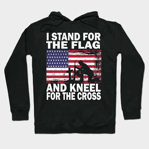 I Stand for the Flag and Kneel for the Cross Hoodie by jonathanptk